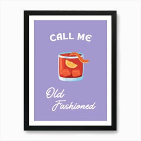 Call Me Old Fashioned 5 Art Print