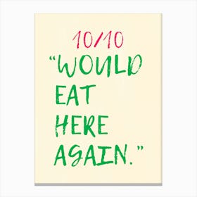 10/10 "WOULD EAT HERE AGAIN" | Food, Kitchen, Decor, Humor, Dining, Art, Restaurant, Quote, Fun, Design, Poster, Witty Stampe su tela