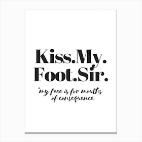 Thomas Hardy Kiss My Foot Canvas Print